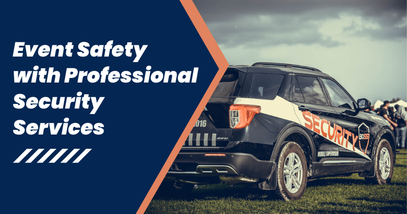 Enhance Event Safety with Professional Security Services